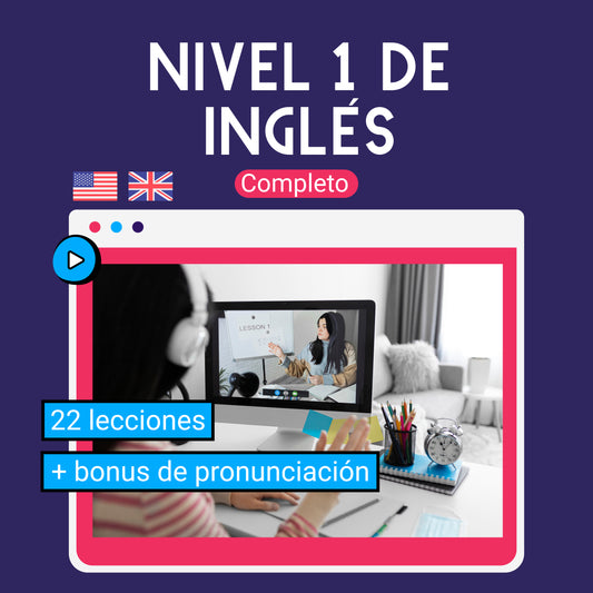 Nivel 1 de ingles: 22 lecciones + bonus de pronunciación