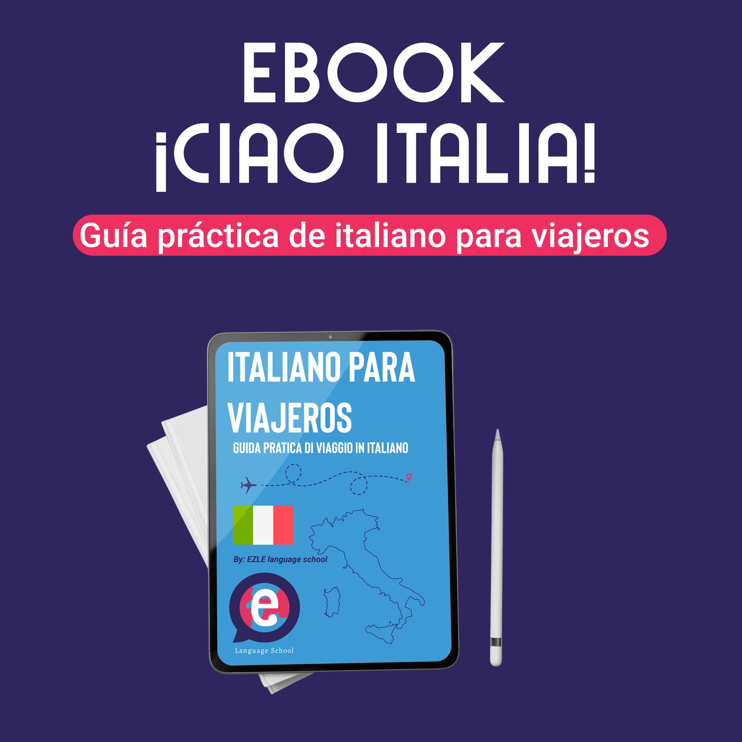 Ebook.¡Ciao Italia! Guía Práctica de Italiano para Viajeros